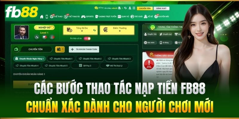 Các bước thao tác Nạp Tiền FB88 chuẩn xác dành cho người chơi mới