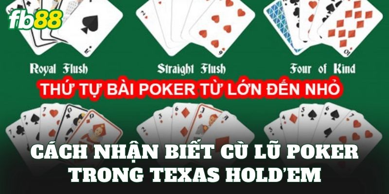 Cách nhận biết cù lũ Poker trong Texas Hold’em