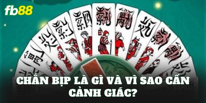Chắn bịp là gì và vì sao cần cảnh giác?