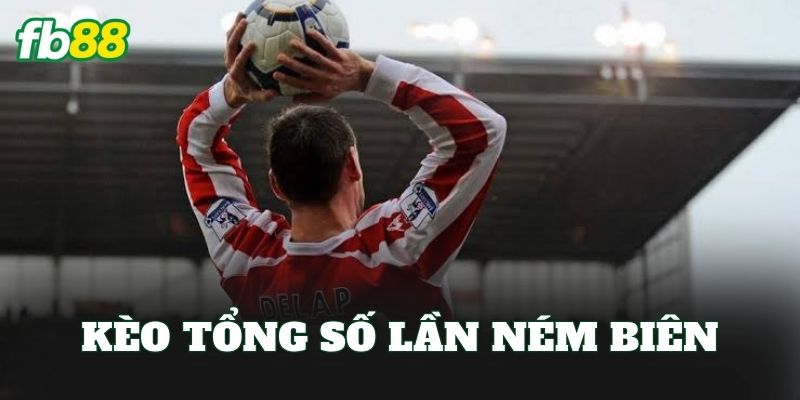 Kèo Tổng Số Lần Ném Biên